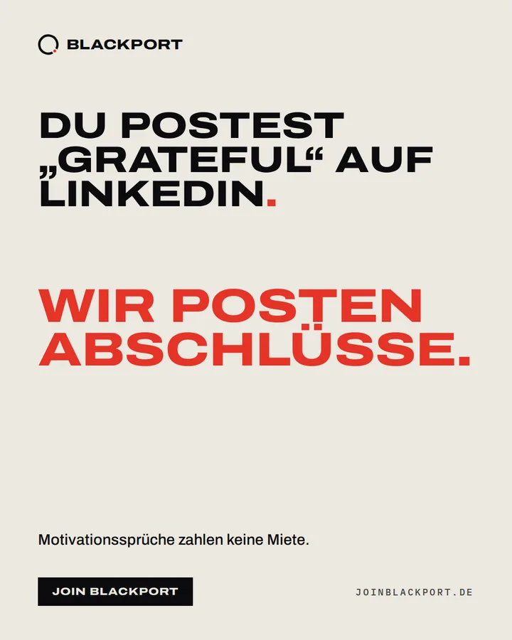 Du postest „grateful“ auf LinkedIn. Wir posten Abschlüsse.